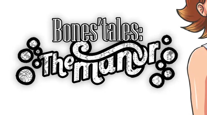 Read more about the article Bones’ Tales: The Manor Walkthrough