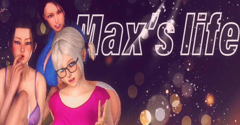 Max's Life