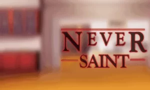 Never Saint Walkthrough