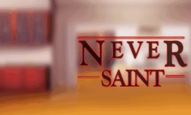 Never Saint Walkthrough