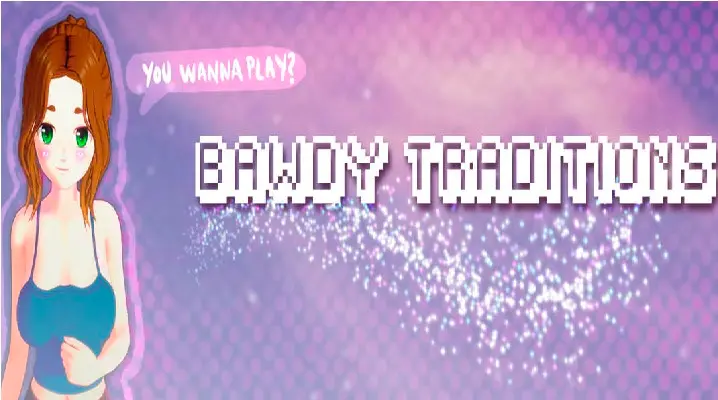 Bawdy Traditions Walkthrough