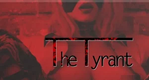 The Tyrant