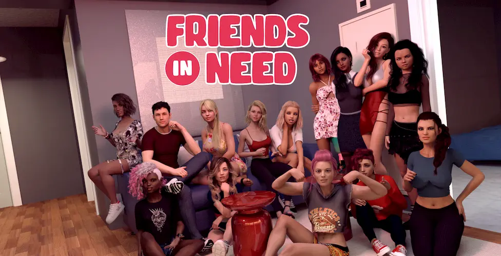 Friends in Need