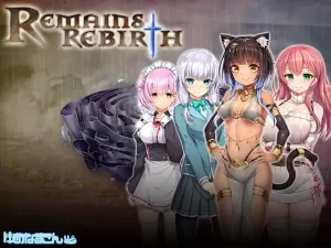 REMAINS REBIRTH